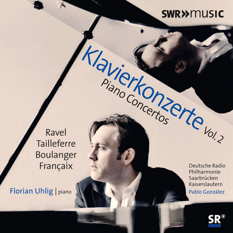 PIANO CONCERTOS VOL.2: RAVEL, TAILLEFERRE, BOULANGER, FRANCAIX/ PABLO GONZALEZ [라벨, 타이페르, 불랑제, 프랑세: 프랑스 피아노 협주곡 2집 - 플로리안 우훌리크]