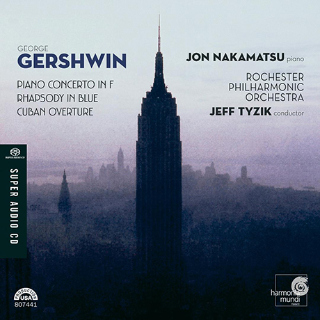 PIANO CONCERTO IN F, RHAPSODY IN BLUE, CUBAN OVERTURE/ JON NAKAMATSU, JEFF TYZIK [거쉬인: 피아노 협주곡 F, 랩소디 인 블루, 쿠바 서곡]