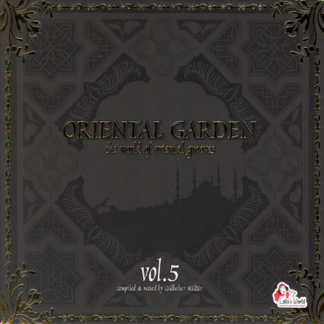 ORIENTAL GARDEN VOL.5: THE WORLD OF ORIENTAL GROOVES