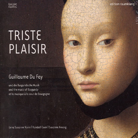 TRISTE PLAISIR/ GUILLAUME DU FAY