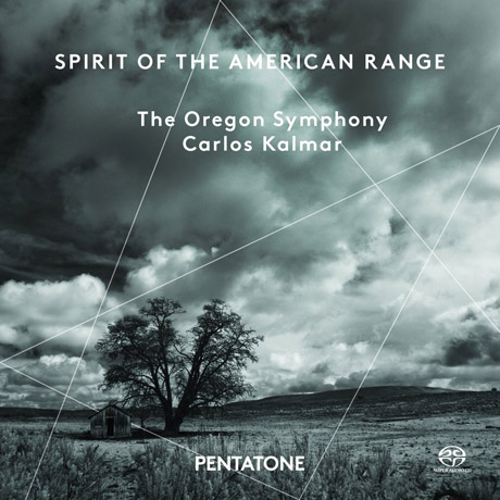 SPIRIT OF THE AMERICAN RANGE/ CARLOS KALMAR [SACD HYBRID] [20세기 미국 작곡가 오케스트라 작품집]