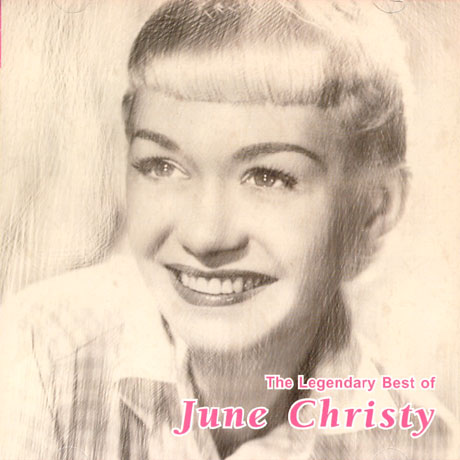 THE LEGENDARY BEST OF JUNE CHRISTY