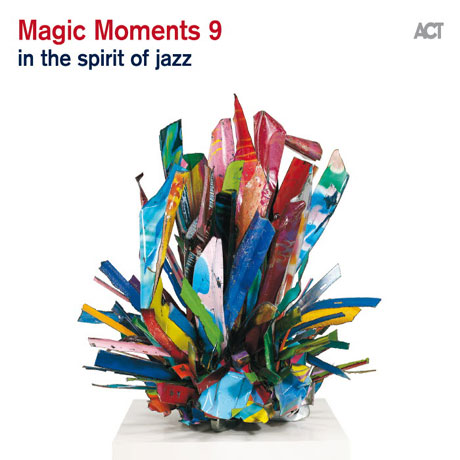 MAGIC MOMENTS 9: IN THE SPIRIT OF JAZZ