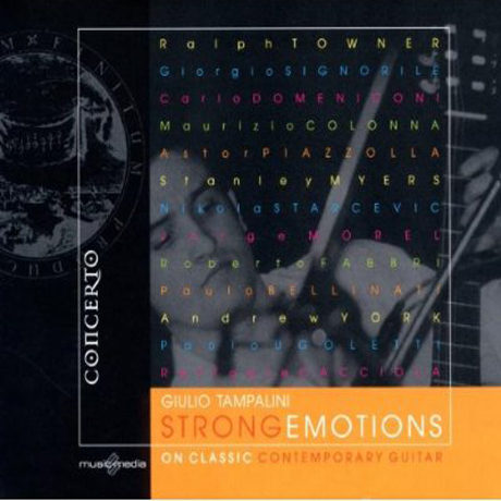 STRONG EMOTIONS ON CLASSIC CONTEMPORARY GUITAR/ GIULIO TAMPALINI