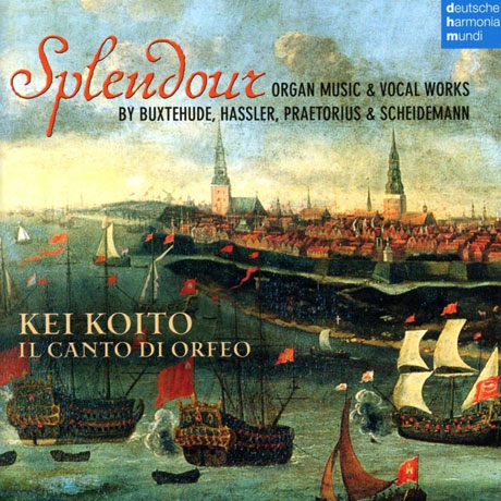 SPLENDOUR: ORGAN MUSIC & VOCAL WORKS/ KEI KOITO, IL CANTO DI ORFEO [17세기 북독일 오르간과 합창을 위한 음악 - 케이 코이토, 오르페오의 노래 합창단]