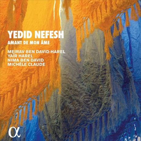 YEDID NEFESH/ MEIRAV BEN DAVID-HAREL, YAIR HAREL [ALPHA COLLECTION 42] [스페인에 전해지는 유대인의 시와 찬가]