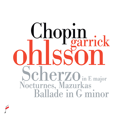 SCHERZO, NOCTURNES, MAZURKAS, BALLADE/ GARRICK OHLSSON [쇼팽: 발라드 1번, 녹턴, 마주르카(화이트 시리즈) | 개릭 올슨]
