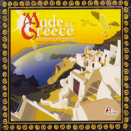 MADE IN GREECE: THE WORLD OF GREEK GROOVES