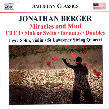 MIRACLES AND MUD/ ST LAWRENCE STRING QUARTET