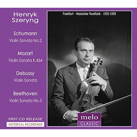 SCHUMANN, MOZART, DEBUSSY: VIOLIN SONATAS [헨릭 셰링: 1955-1959 방송 스튜디오 레코딩]