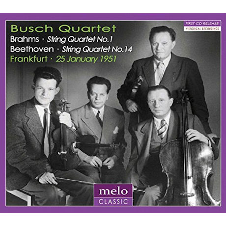 BRAHMS & BEETHOVEN: STRING QUARTETS [부쉬 쿼텟: 1951 프랑크푸르트 콘서트]