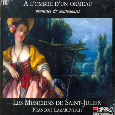 A L`OMBRE D`UN ORMEAU/ FRANCOIS LAZAREVITCH [18세기 브뤼네트와 춤곡]