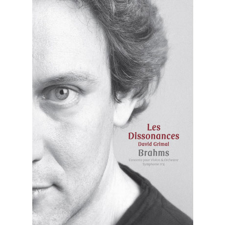 CONCERTO FOR VIOLIN & ORCHESTRA, SYMPHONY NO.4/ DAVID GRIMAL, LES DISSONANCES [CD+DVD] [브람스: 불협화음, 바이올린 협주곡, 교향곡 4번]