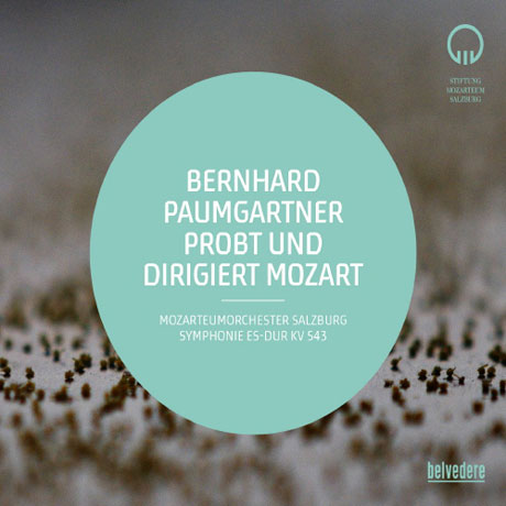 SYMPHONY NO.39/ BERNHARD PAUMGARTNER [모차르트: 교향곡 39번 (연주+리허설)]