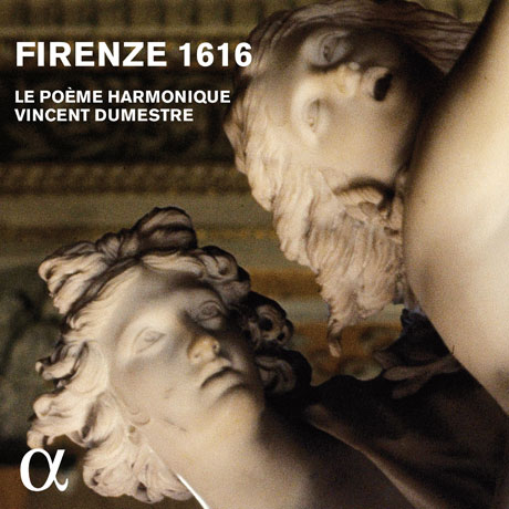 FIRENZE 1616/ VINCENT DUMESTRE [ALPHA COLLECTION 23] [피렌체 1616 - 르 포엠 아르모니크 & 뒤메스트르]