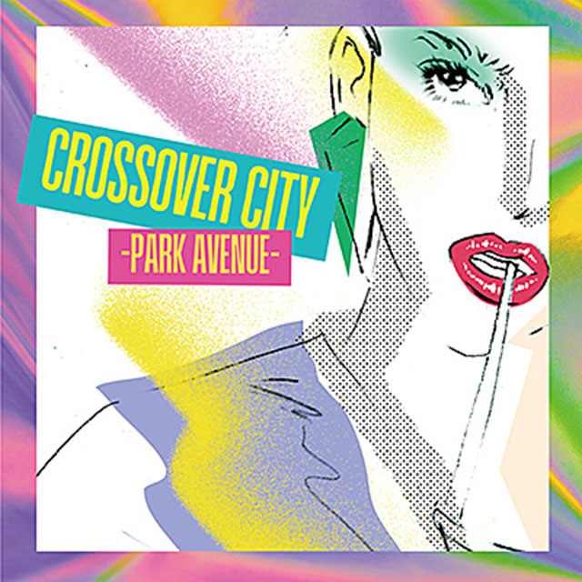 CROSSOVER CITY -PARK AVENUE- [CITY POP ON VINYL 2025] [LP]