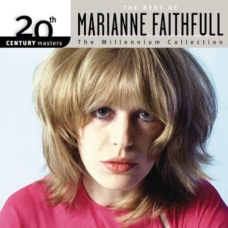 THE BEST OF MARIANNE FAITHFULL: 20TH CENTURY MASTERS THE MILLENNIUM COLLECTION