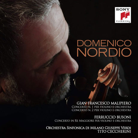 VIOLIN CONCERTOS/ DOMENICO NORDIO, TITO CECCHERINI [말리피에로 & 부조니: 바이올린 협주곡 - 도미니코 노르디오]