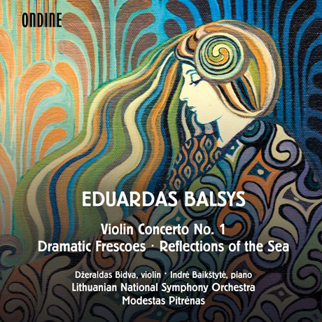 VIOLIN CONCERTO NO.1, DRAMATIC FRESCOES, REFLECTIONS OF THE SEA/ MODESTAS PITRENAS [발시스: 바이올린 협주곡 1번, 바다의 반영, 극적인 프레스코화]