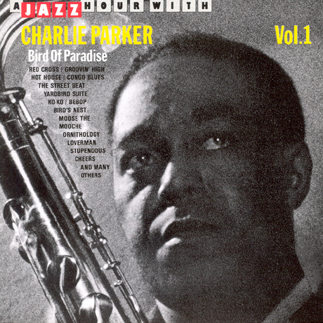 BIRD OF PARADISE, VOL.1 [A JAZZ HOUR WITH]