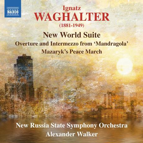 NEW WORLD SUITE, MANDRAGOLA/ ALEXANDER WALKER [바그할터: 신세계 모음곡, 만드라골라 서곡]