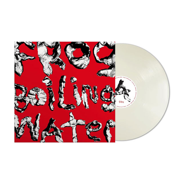 FROG IN BOILING WATER [WHITE LP]