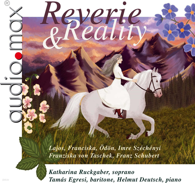 REVERIE & REALITY: AUSTRO-HUNGARY MEETS BOHEMIA/ KATHARINA RUCKGABER [가곡집: 꿈과 현실 - 카타리나 루크가버]