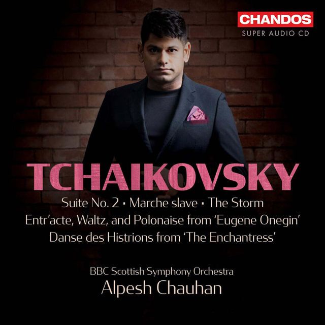 ORCHESTRAL WORKS, VOL. 3: SUITE NO.2, MARCHE SLAVE, THE STORM/ ALPESH CHAUHAN [차이코프스키: 관현악 작품 3집 & 모음곡 2번, 슬라브 행진곡, 서곡 폭풍 외 - 알페쉬 차우한]