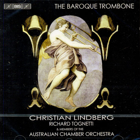 THE BAROQUE TROMBONE/ CHRISTIAN LINDBERG
