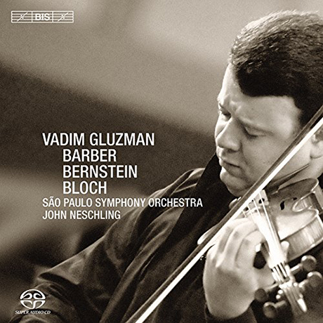 SERENADE, BAAL SHEM ETC/ VADIM GLUZMAN, JOHN NESCHLING [SACD HYBRID]