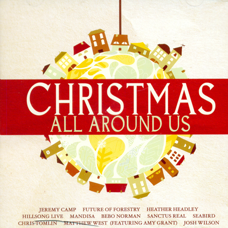 CHRISTMAS ALL AROUND US