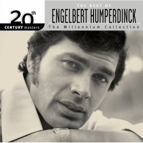 THE BEST OF ENGELBERT HUMPERDINCK: 20TH CENTURY MASTERS THE MILLENNIUM COLLECTION