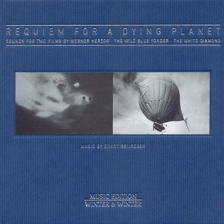 REQUIEM FOR A DYING PLANET [SOUNDS FOR TWO FILMS BY WERNER HERZOG]