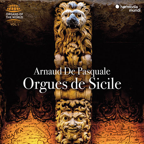 ORGUES DE SICILE: ORGANS OF THE WORLD, VOL. 1/ ARNAUD DE PASQUALE [세계의 오르간 1집 - 시칠리아의 오르간 - 파스쿠알레 ]