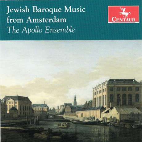 JEWISH BAROQUE MUSIC FROM AMSTERDAM/ APOLLO ENSEMBLE [암스테르담의 유대 바로크 음악]