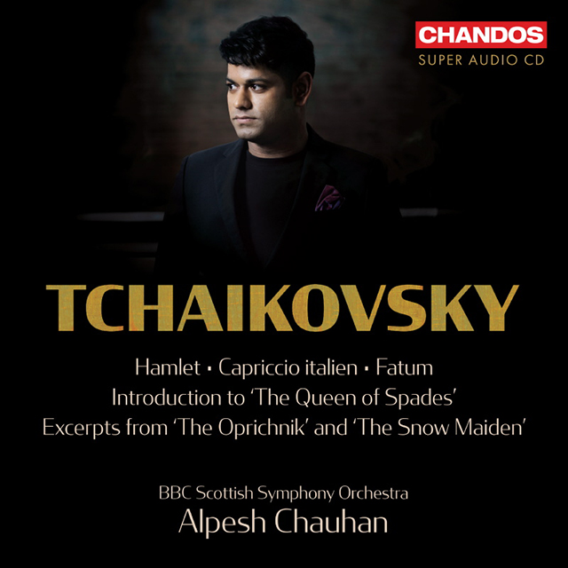 OVERTURES VOL. 2 : FATUM, OP. 77/ ALPESH CHAUHAN [SACD HYBRID] [차이콥스키: 이탈리아 기상곡, 햄릿, 교향시 `운명` 외 - 알페쉬 차우한]