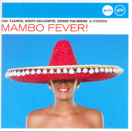 MAMBO FEVER! [VERVE JAZZ CLUB HIGHLIGHTS]