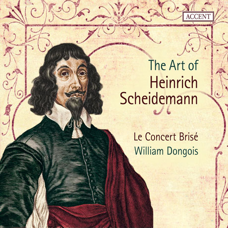 THE ART OF HEINRICH SCHEIDEMANN/ LE CONCERT BRISE, WILLIAM DONGOIS [하인리히 샤이데만의 예술]