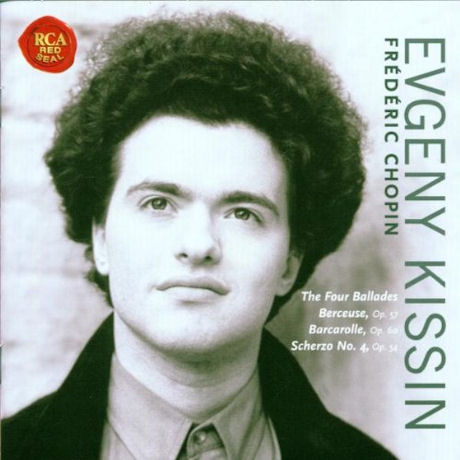 FOUR BALLADES, BERCEUSE, BARCAROLLE, SCHERZO NO.4/ EVGENY KISSIN