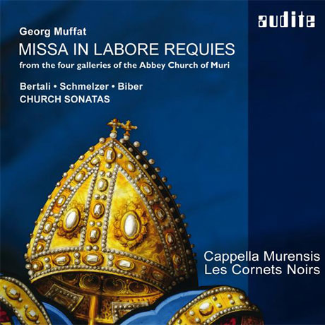MISSA IN LABORE REQUIES/ CAPPELLE MURENSIS [무파트: 미사 & 베르탈리, 슈멜처, 비버: 기악곡집]