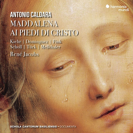 MADDALENA AI PIEDI DI CRISTO/ RENE JACOBS [칼다라: 오라토리오 <그리스도 발 아래의 막달레나>| 르네 야콥스]