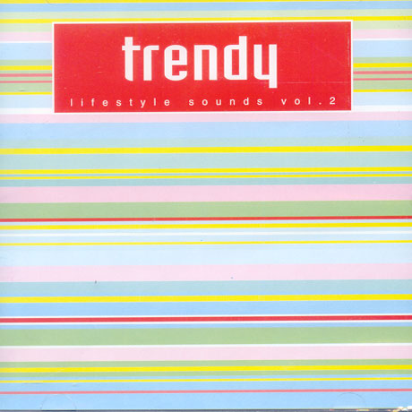 TRENDY LIFESTYLE SOUNDS VOL.2