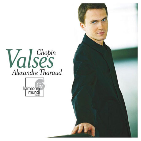 VALSES/ ALEXANDRE THARAUD [쇼팽: 왈츠 전곡, 몸포우 - 알렉상드르 타로]