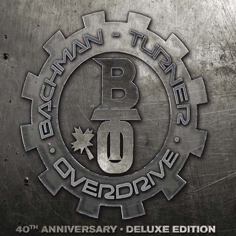 BACHMAN TURNER OVERDRIVE [40TH ANNIVERSARY]