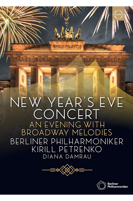 NEW YEAR`S EVE CONCERT: AN EVENING WITH BROADWAY MELODIES/ DIANA DAMRAU, KIRILL PETRENKO [2019 베를린 필 실황: 송년음악회 - 키릴 페트렌코]