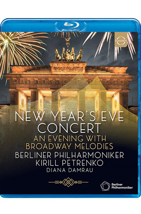 NEW YEAR`S EVE CONCERT: AN EVENING WITH BROADWAY MELODIES/ DIANA DAMRAU, KIRILL PETRENKO [2019 베를린 필 실황: 송년음악회 - 키릴 페트렌코]