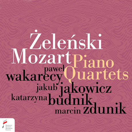 PIANO QUARTETS/ PAWEL WAKARECY [젤린스키 & 모차르트: 피아노 사중주]