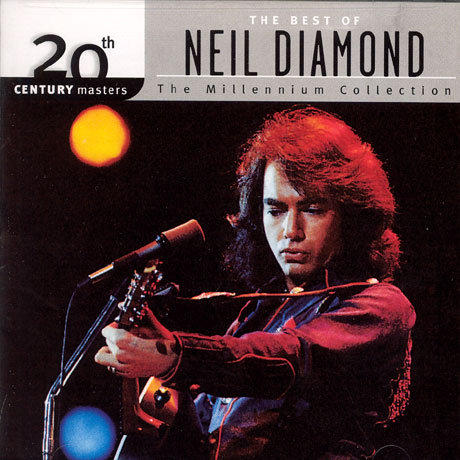 THE BEST OF NEIL DIAMOND: 20TH CENTURY MASTERS THE MILLENNIUM COLLECTION
