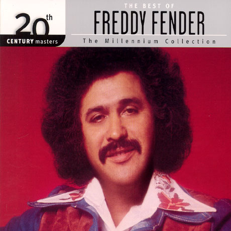 THE BEST OF FREDDY FENDER: 20TH CENTURY MASTERS THE MILLENNIUM COLLECTION