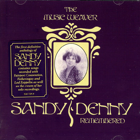 THE MUSIC WEAVER: SANDY DENNY REMEMBERED